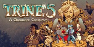 三位一体5：发条阴谋/Trine 5 A Clockwork Conspiracy-云端资源分享