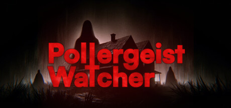 鬼影监视者/Poltergeist Watcher(更新时间:2024年05月09日)-云端资源分享