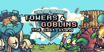 塔与妖精：最后的防线Towers & Goblins: The Last Stand-云端资源分享