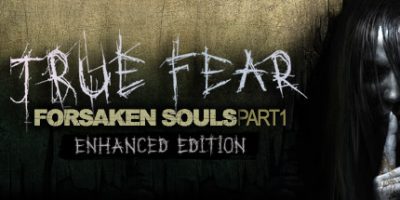 真实恐惧：被遗弃的灵魂/True Fear: Forsaken Souls Part-云端资源分享