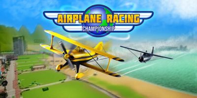 飞机竞速锦标赛/Airplane Racing Championship-云端资源分享