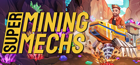 超级矿机 Super Mining Mechs-云端资源分享